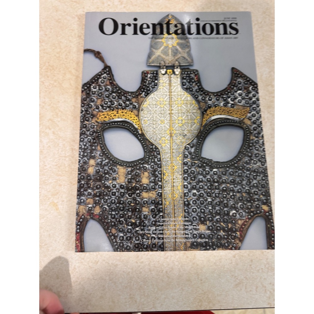 Orientations Magazine June 2006 Vol 37 No 5 Chinese Furniture Ming Ceramics Art